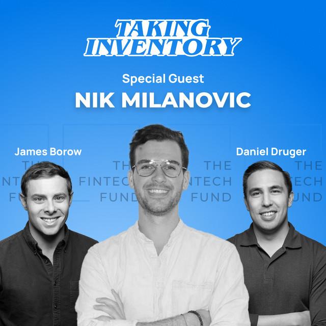 Nik Milanović, founder of “This Week in Fintech” and The Fintech Fund, on current trends and the future of Fintech