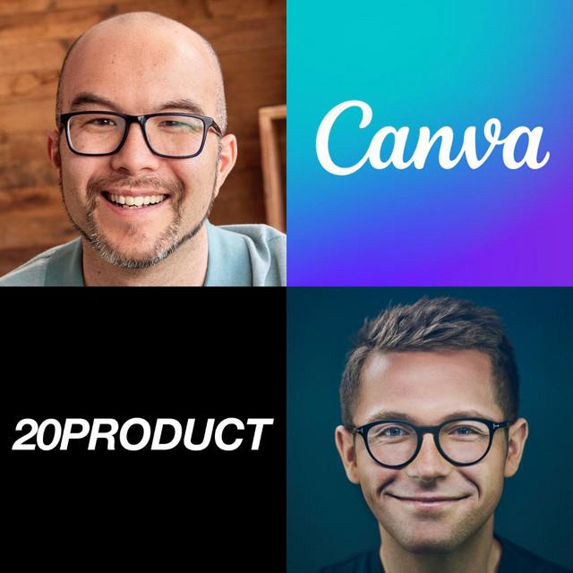 20Product: How Canva Builds Products: Lessons Learned, What Works? What Flopped? The Top 5 Product Lessons in Scaling to 185M Monthly Active Users with Canva Co-Founder and Chief Product Officer, Cameron Adams