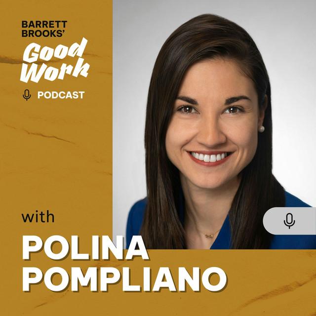 Creating a Shared Humanity through Authentic Storytelling with Polina Pompliano